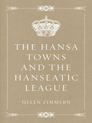 cover image of The Hansa Towns and the Hanseatic League